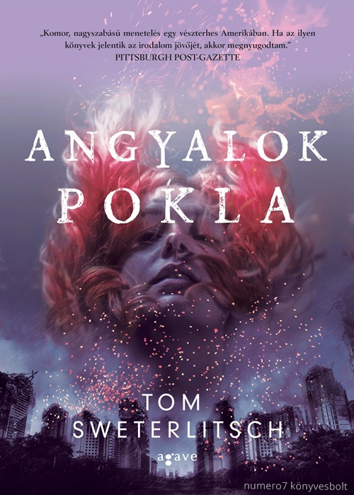 Tom Sweterlitsch - Angyalok Pokla