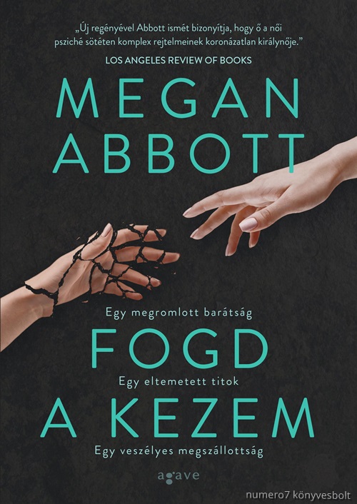Megan Abbott - Fogd A Kezem