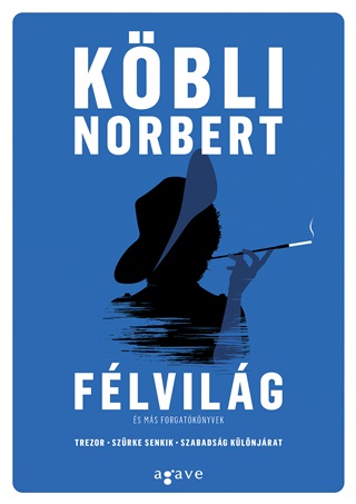 Kbli Norbert - Flvilg s Ms Forgatknyvek