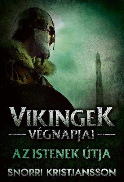 Snorri Kristjansson - Az Istenek tja - A Vikingek Vgnapjai 3.