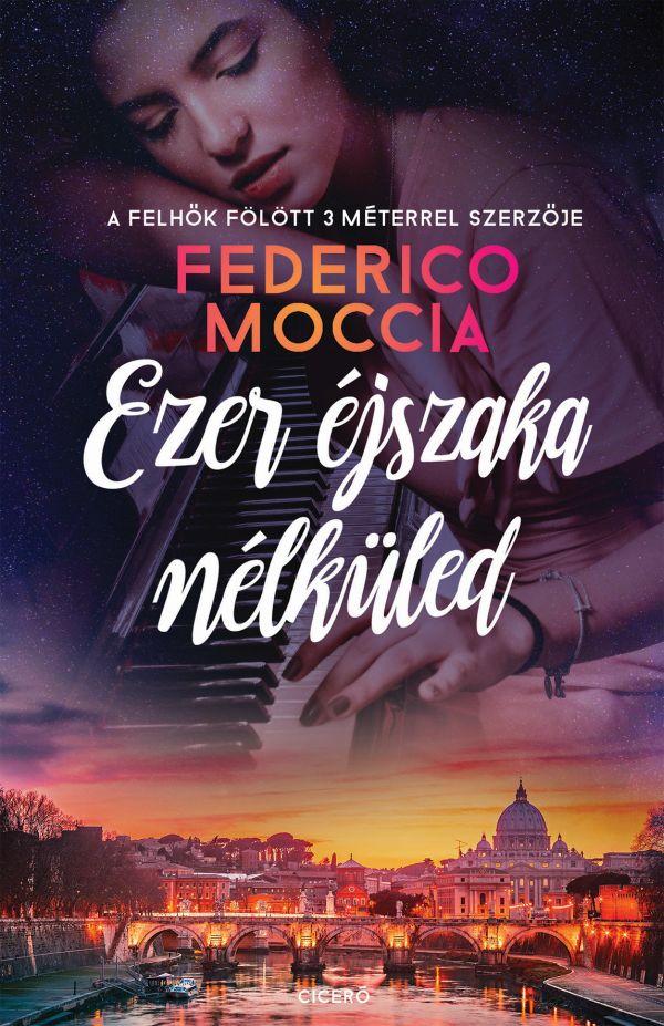 Federico Moccia - Ezer jszaka Nlkled