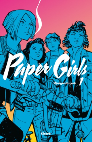 Brian K. Vaughan - Paper Girls - jsgoslnyok 1. (Kpregny)