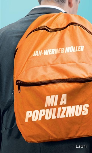Jan-Werner Mller - Mi A Populizmus