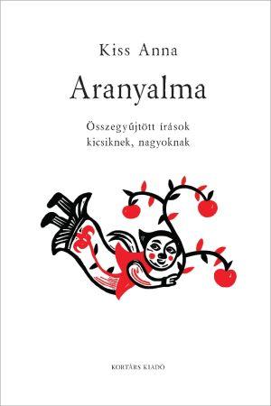 Kiss Anna - Aranyalma - kh 2019