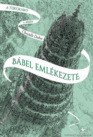 Christelle Dabos - Bbel Emlkezete - - A Tkrjr 3.