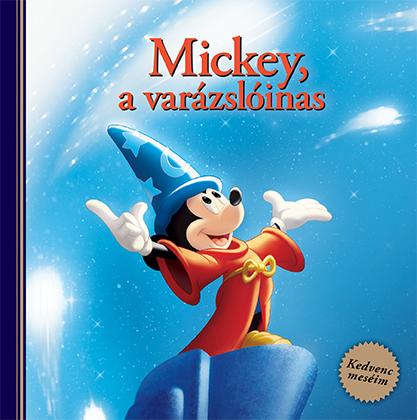  - Mickey, A Varzslinas - Kedvenc Mesim