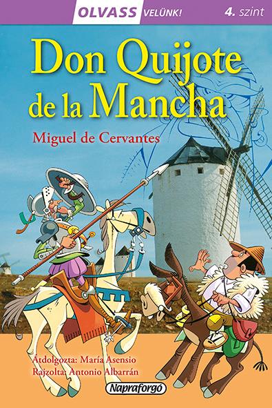 - - Don Quijote De La Mancha - Olvass Velnk! 4. Szint