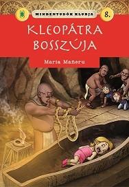 Maria Maneru - Kleoptra Bosszja - Mindentudk Klubja 8.