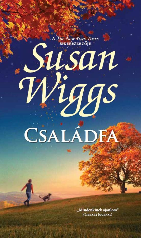 Susan Wiggs - Csaldfa