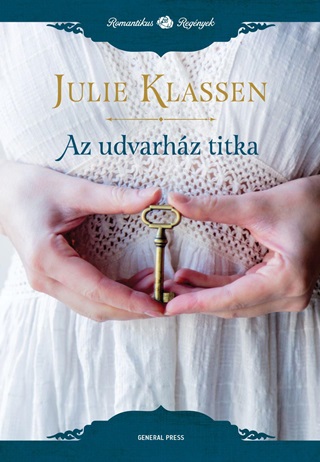 Julie Klassen - Az Udvarhz Titka