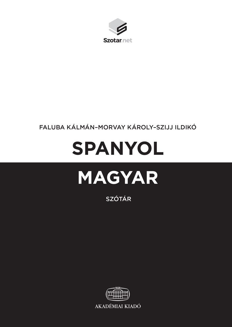 Morvay Kroly Faluba Klmn - Spanyol-Magyar Sztr + Online Sztrcsomag