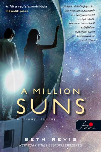 Beth Revis - A Million Suns - Millinyi Csillag (Tl A Vgtelenen 2.)