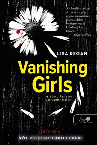 Lisa Regan - Vanishing Girls - Eltnt Lnyok (Josie Quinn Esetei 1.)