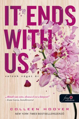 Colleen Hoover - It Ends With Us - Velnk Vget r - Fztt