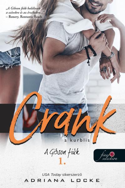 Adriana Locke - Crank - A Kurblis (A Gibson-Fik 1.)