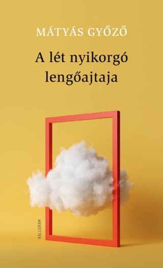 Mtys Gyz - A Lt Nyikorg Lengajtaja
