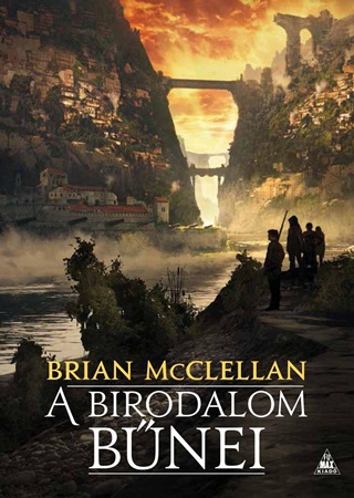 MCCLELLAN, BRIAN - A BIRODALOM BNEI
