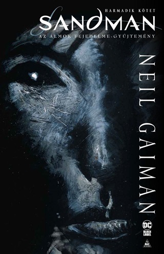 Neil Gaiman - Sandman - Az lmok Fejedelme Gyjtemny - Harmadik Ktet