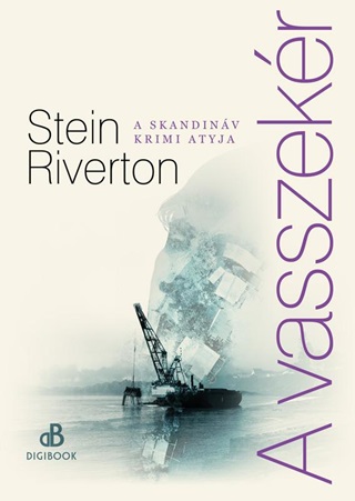 Stein Riverton - A Vasszekr
