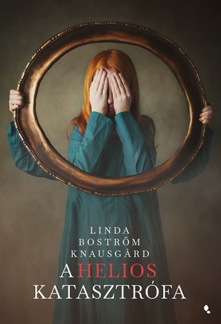 Bostrm Linda Knausgard - A Helios-Katasztrfa