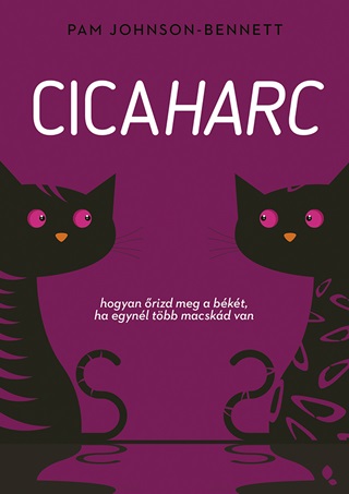 Cicaharc - Hogyan rizd Meg A Bkt Ha Egynl Tbb Macskd Van