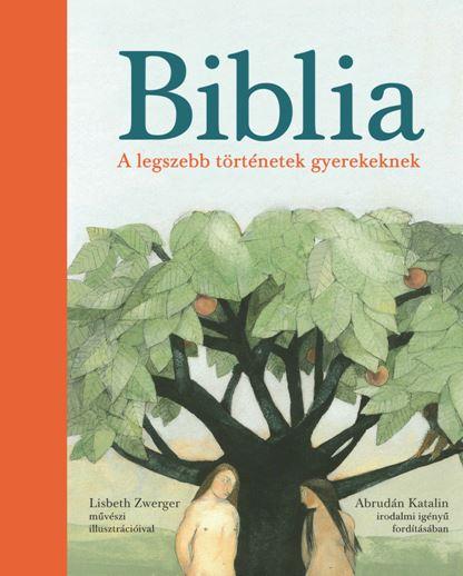  - Biblia - A Legszebb Trtnetek Gyerekeknek