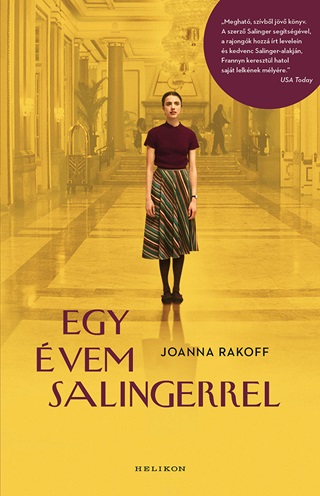 Joanna Rakoff - Egy vem Salingerrel