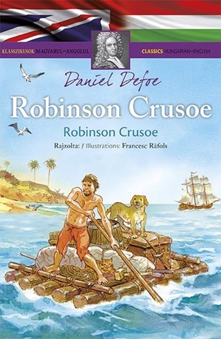 - - Robinson Crusoe - Klasszikusok Magyarul-Angolul
