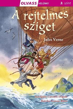 Jules Verne - A Rejtelmes Sziget - Olvass Velnk! (3.Szint)