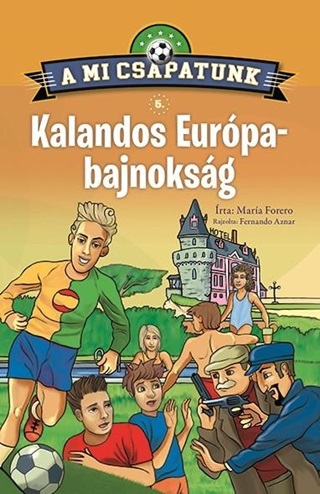 Maria Forero - Kalandos Eurpa-Bajnoksg - A Mi Csapatunk 5.