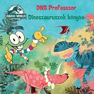  - Jurassic World Dns Professzor - Dinoszauruszok Knyve