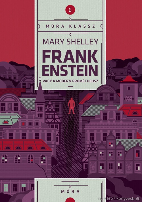 Mary Shelley - Frankenstein - Mra Klassz 7.