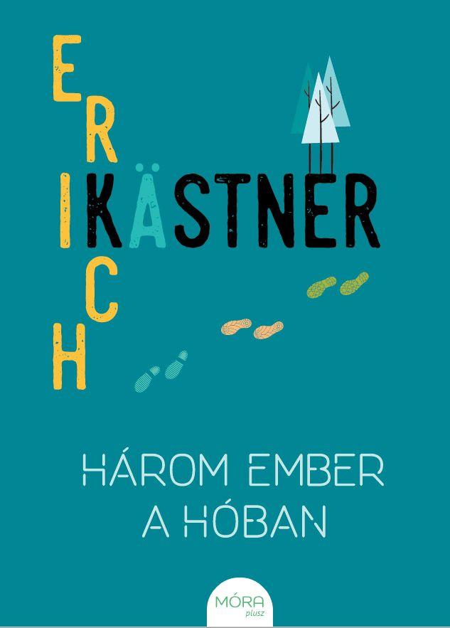 Erich Kastner - Hrom Ember A Hban - Pokol A Szllodban