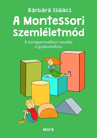 Barbara Isaacs - A Montessori Szemlletmd