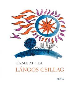 Jzsef Attila - Lngos Csillag