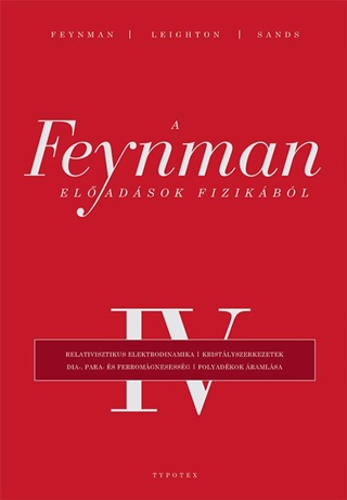Richard P - Leighton Feynman - A Feynman-Eladsok Fizikbl Iv.