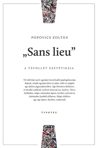 Popovics Zoltn - Sans Lieu - A Tvollt Eszttikja