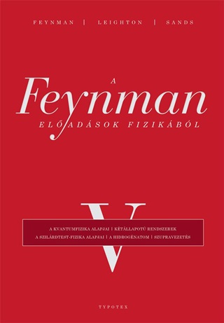 - - A Feynman-Eladsok Fizikbl V.