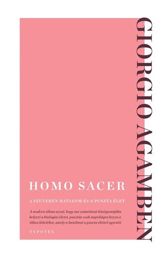 Homo Sacer - A Szuvern Hatalom s A Puszta let