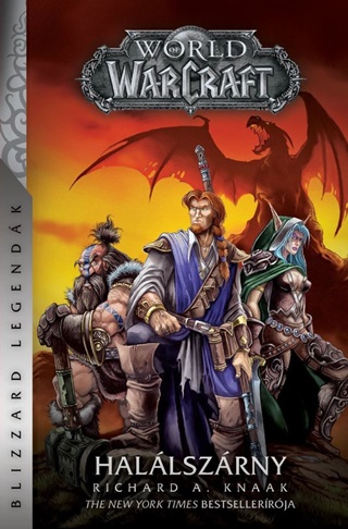 Richard A. Knaak - World Of Warcraft: Hallszrny