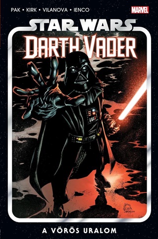 Greg Pak - Star Wars: A Vrs Uralom - Darth Vader-Sorozat 4.