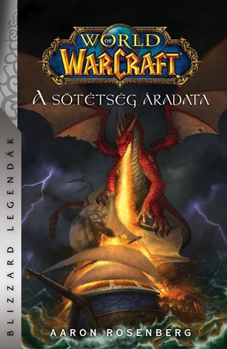 Aaron Rosenberg - World Of Warcraft - A Sttsg radata
