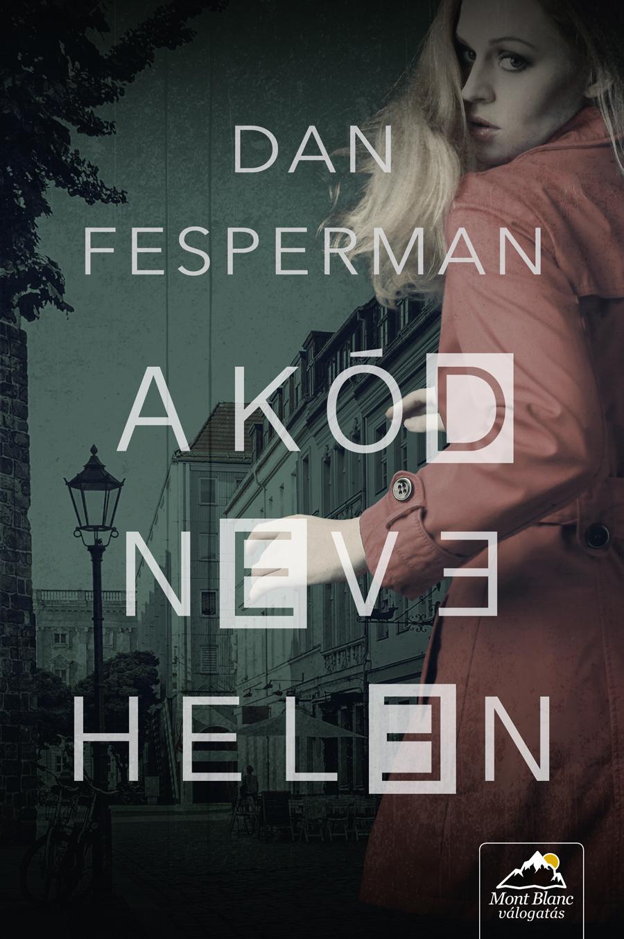 Dan Fesperman - A Kd Neve Helen
