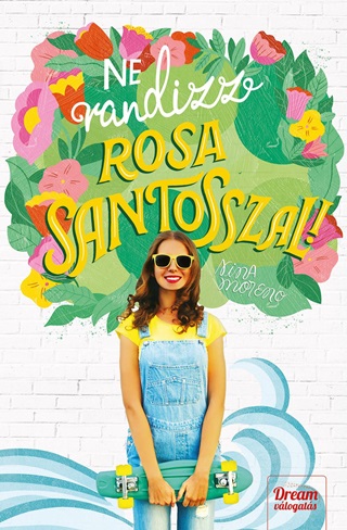 Nina Moreno - Ne Randizz Rosa Santosszal!