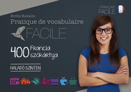 Erds Katalin - Pratique De Vocabulaire Facile - 400 Francia Szkrtya(Halad Szinten)