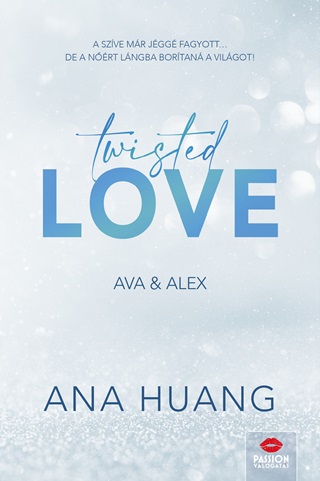 Huang Ana - Twisted Love - Ava & Alex