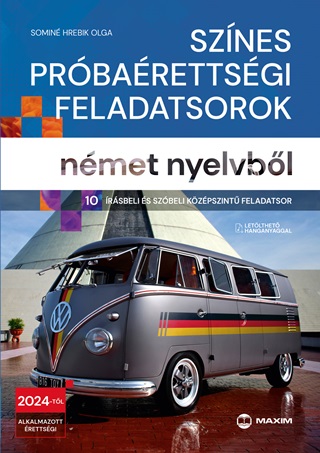 Somin Hrebik Olga - Sznes Prbarettsgi Feladatsorok Nmet Nyelvbl (10 rsbeli s Szbeli Kzps