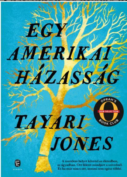 Tayari Jones - Egy Amerikai Hzassg