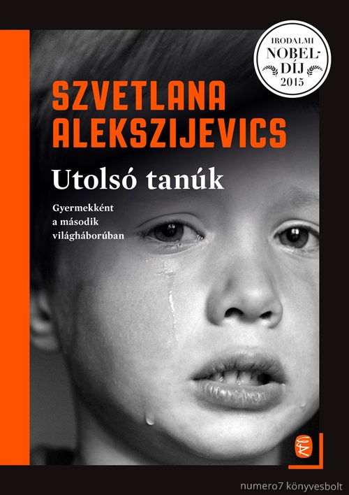 Szvetlana Alekszijevics - Utols Tank - Gyermekknt A Msodik Vilghborban