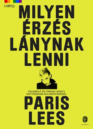 Paris Lees - Milyen rzs Lnynak Lenni